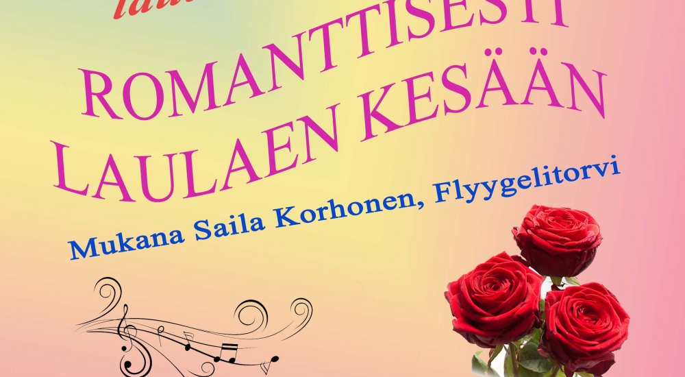 Romanttisesti laulaen kesään
