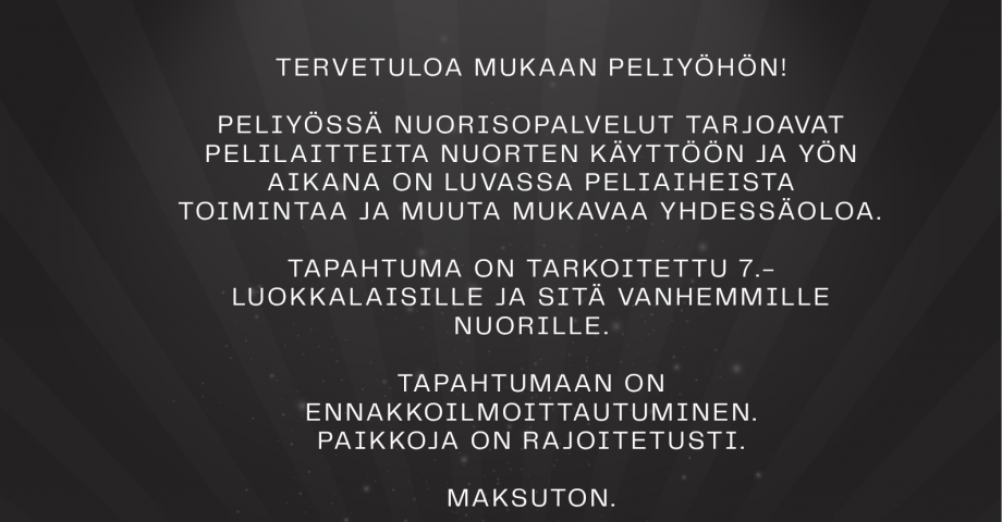 Nuorten Peliyö Äänekosken nuorisotilalla 6.-7.11.