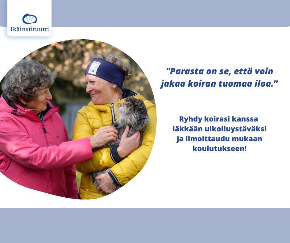 Mainoskuva, jossa lukee mm. teksti: "Parasta on se, että voin jakaa koiran tuomaa iloa."